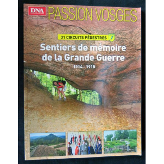 Sentiers de mémoires de la grande guerre Passion Vosges N° 6 par DNA Editions - F021