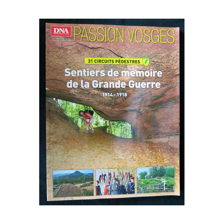 Sentiers de mémoires de la grande guerre Passion Vosges N° 6 par DNA Editions - F021