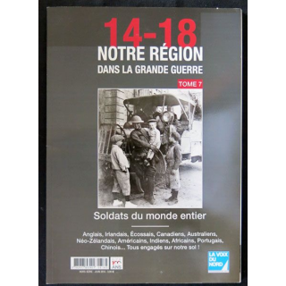 14-18 Notre région dans la grande guerre Tome 7 Editions La voix du Nord - F021