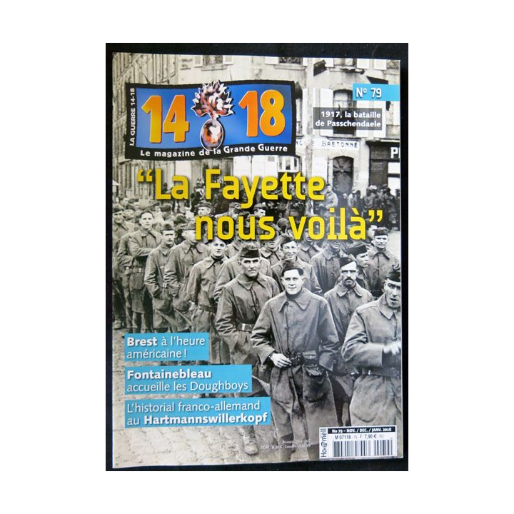14-18 Le magazine de la grande guerre N° 79 Nov, Dec, Janv.2018 Editions SOTECA SARL - F021