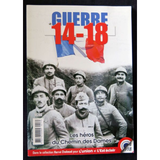 Guerre de 14-18 Tome 3 Les héros du Chemin des Dames de Hervé Chabaud éditions Journal l'Union - F021