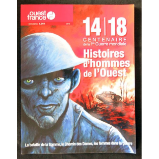 14-18 Histoires d'hommes de l'ouest Hors-Série Editions Ouest France - F021