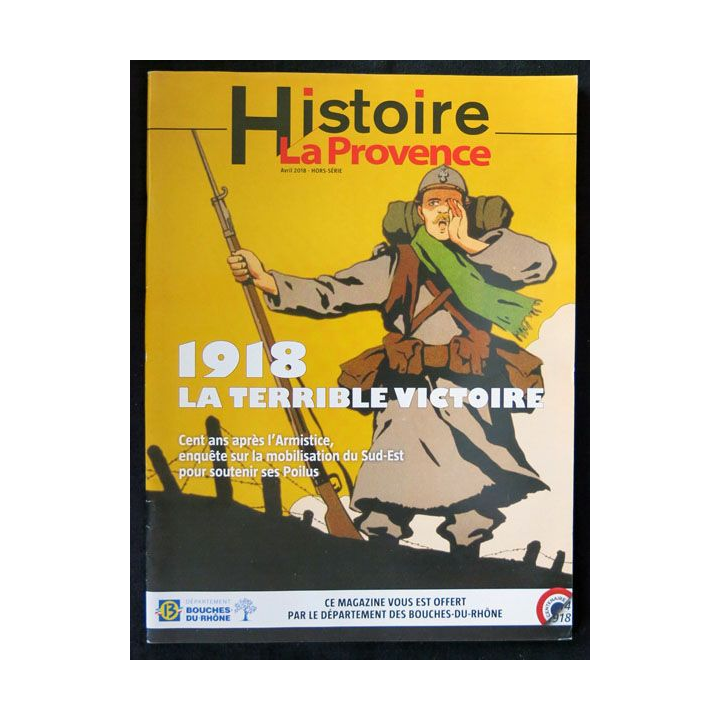 Histoire La Provence Hors Série Avril 2018 Editions La Provence - F021