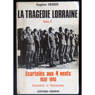 La tragédie Lorraine écrit par Eugène Heiser aux éditions Pierron - F023