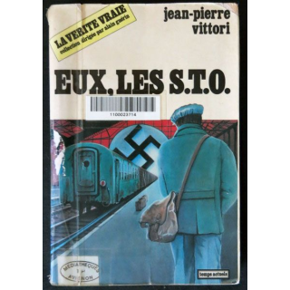 Eux les S.T.O. écrit par Jean-Pierre Vittori aux éditions Temps Actuels - F023