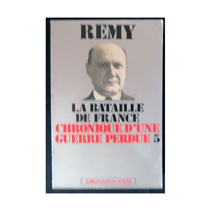Chronique d'une guerre perdue - Tome 5 - La bataille de France écrit par Remy aux éditions France-Empire - F023