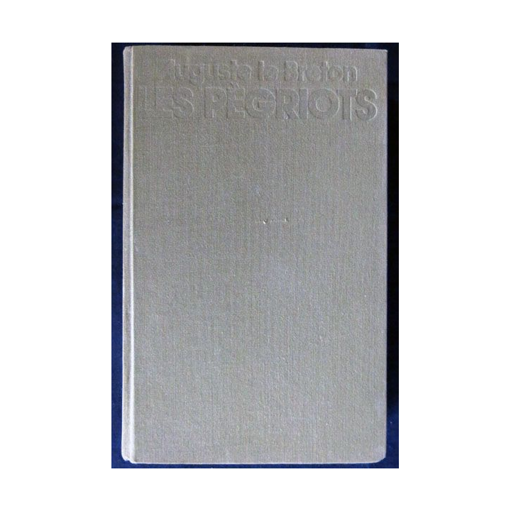 Les Périgots écrit par Auguste Le Breton aux éditions Robert Laffont / Plon - F023