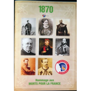 Le Souvenir Français Hors série : 1870 hommage aux morts pour la France