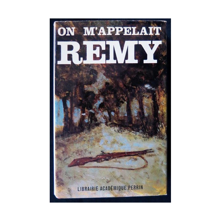 On m'appelait Remy écrit par Remy aux éditions Librairie Académique Perrin - F024