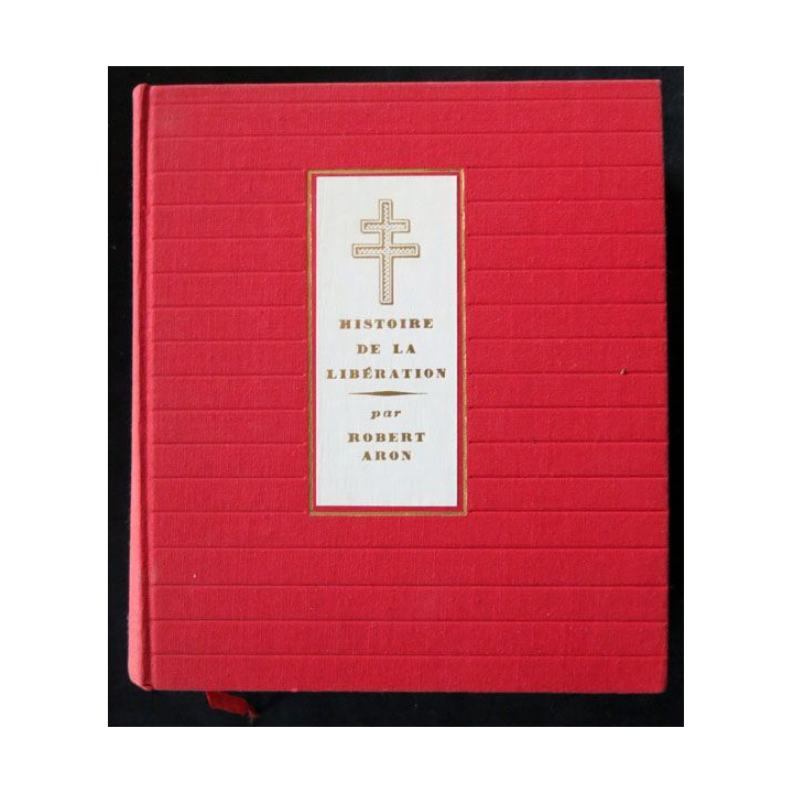 Histoire de la libération ex N° 2251 écrit par Robert Aron aux éditions Fayard - F024