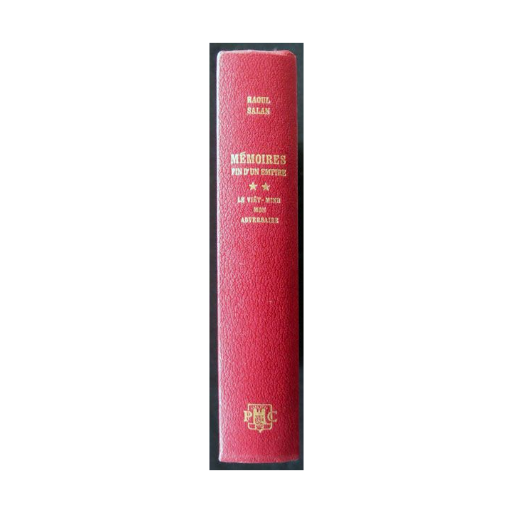 Mémoires fin d'un empire 2 le viet-minh mon adversaire écrit par Raoul Salan aux éditions Presses de la Cité - F024
