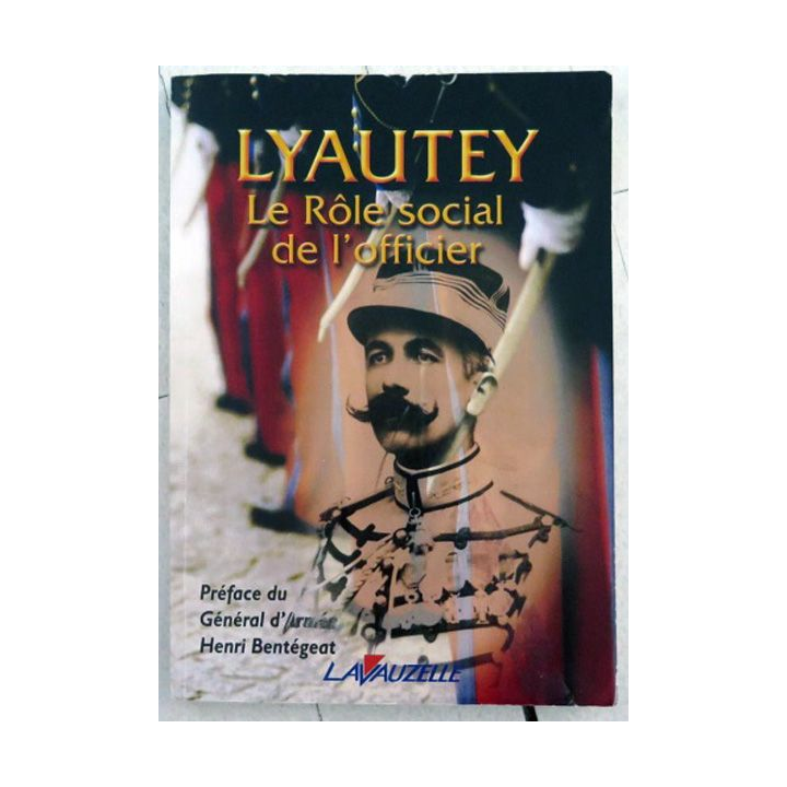 Lyautey Le rôle social de l'Officier aux éditions Lavauzelle