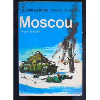 Moscou écrit par Téodor Plievier aux éditions J'ai Lu - F026