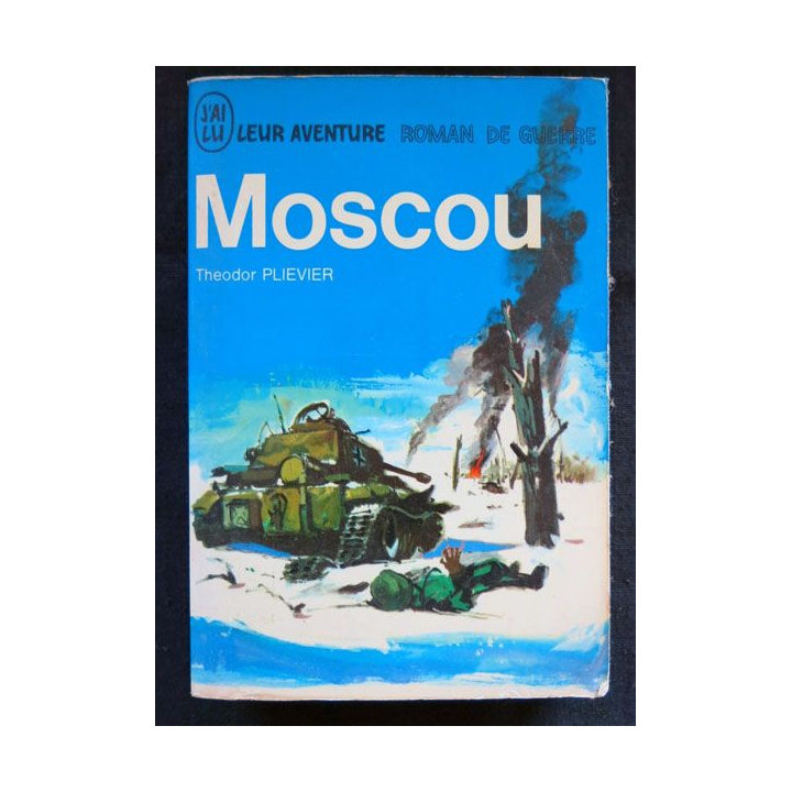 Moscou écrit par Téodor Plievier aux éditions J'ai Lu - F026