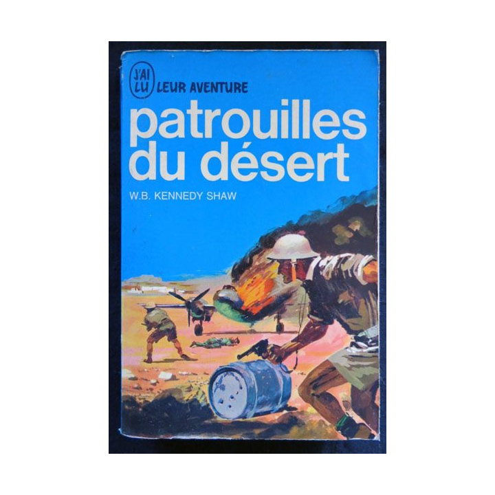 Patrouille du désert écrit par W.B. Kennedy Shaw aux éditions J'ai Lu - F026