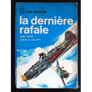 La dernière rafale écrit par Peter Henn aux éditions J'ai Lu - F026