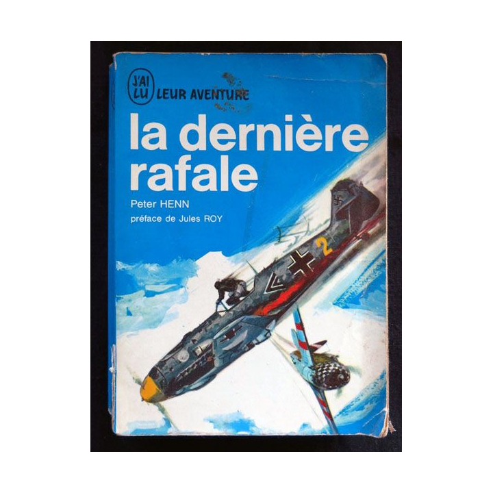La dernière rafale écrit par Peter Henn aux éditions J'ai Lu - F026