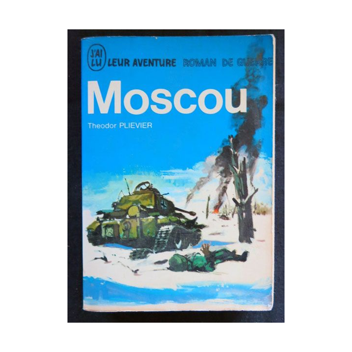 Moscou écrit par Téodor Plievier aux éditions J'ai Lu - F026