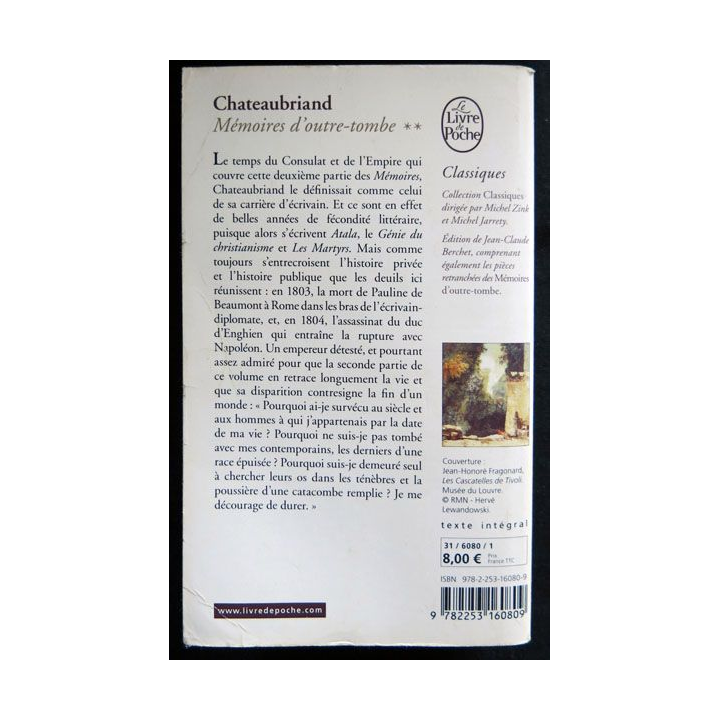 Mémoires d'outre tombe livres XIII à XXIV (1800-1815) écrit par Chateaubriand aux éditions Garnier Le Livre de Poche - F026