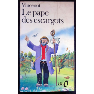 Le pape des escargots écrit par Henri Vincenot aux éditions Denoël 1972 - F026