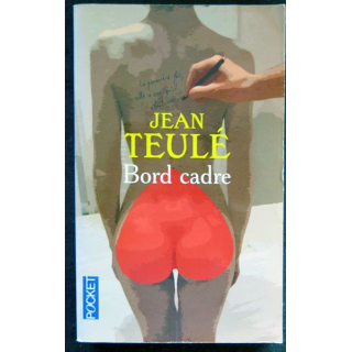 Bord cadre écrit par Jean Teulé aux éditions Julliard - F026