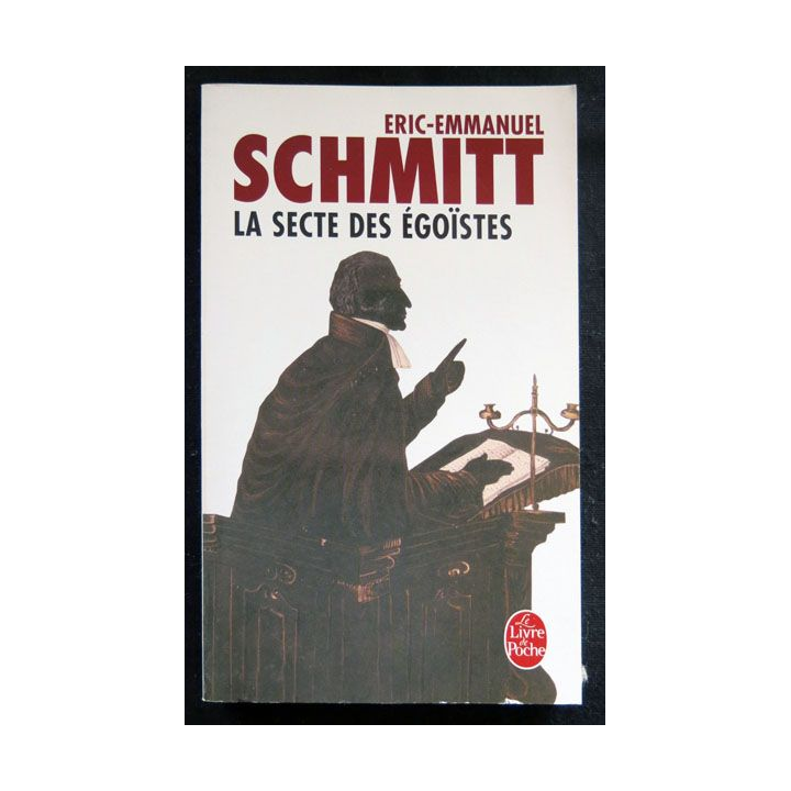 La secte des égoïstes écrit par Eric-Emmanuel Schmitt aux éditions Albin Michel - F026