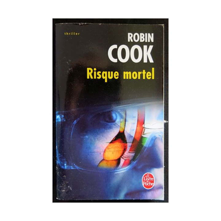 Risque mortel écrit par Robin Cook aux éditions Albin Michel - F026