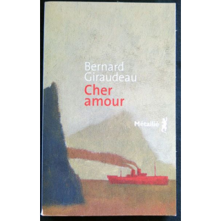 Cher Amour écrit par Bernard Giraudeau aux éditions Métaillé - F026