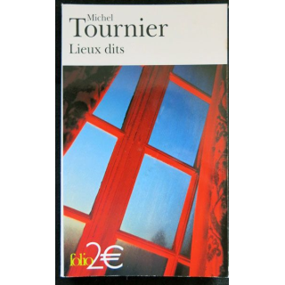 Lieux dits écrit par Michel Tournier aux éditions Mercure de France Collection Folio - F026