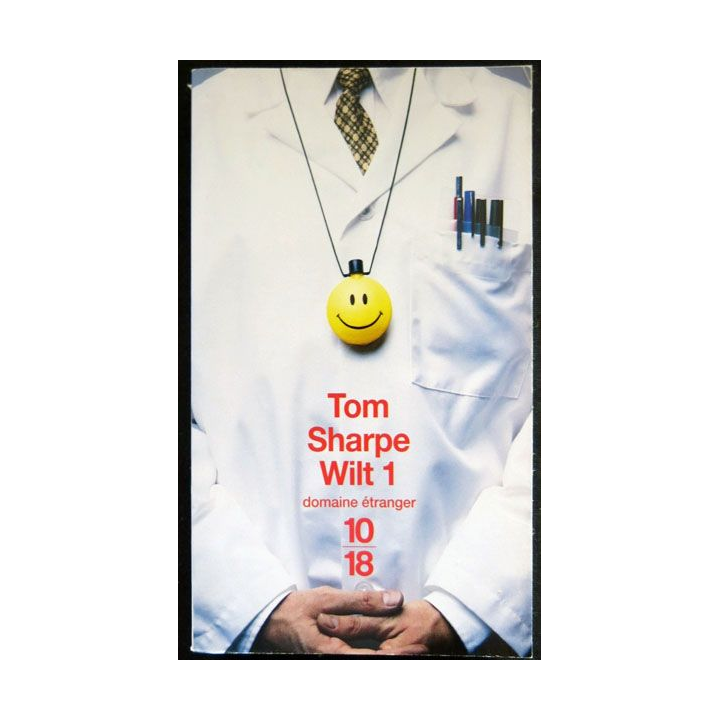 Wilt 1 écrit par Tom Sharpe aux éditions 10 18 - F026