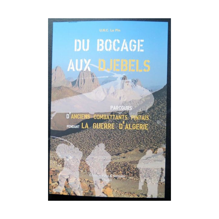 Bocage Djebels parcours anciens combattants pintais  guerre d'Algérie