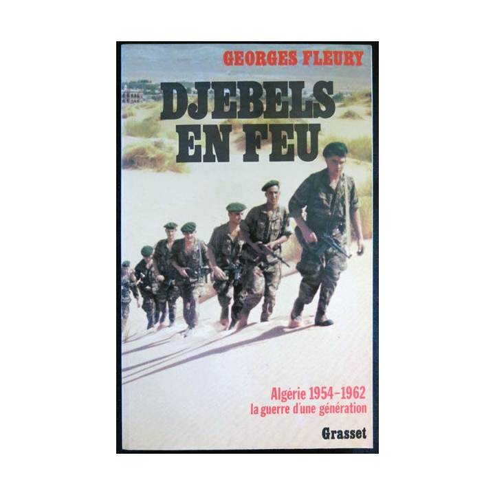 Djebels en feu écrit par Georges Fleury aux éditions Grasset