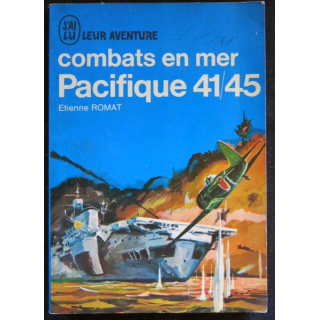 Combat en mer Pacifique 41/45 écrit par Etienne Romat aux éditions J'ai Lu