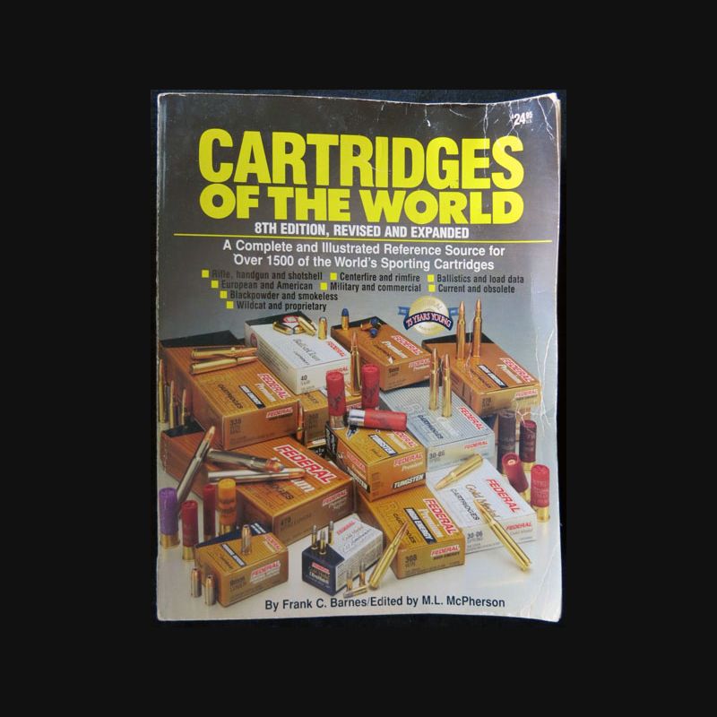 Cartridges of the World 8TH edition, revised and expanded F.C. Barnes
