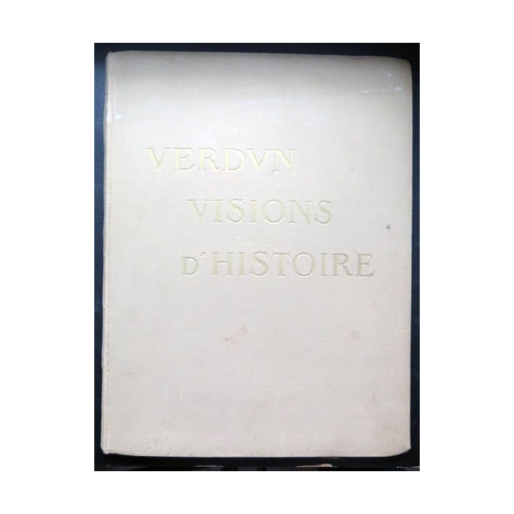 Verdun visions d'Histoire par Léon Poirier éditions Jules Taillandier