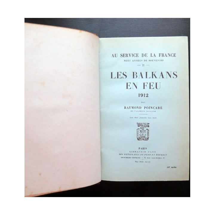 Les Balkans en feu 1912 par Raymond Poincaré relief cuir librairie Plon 1926