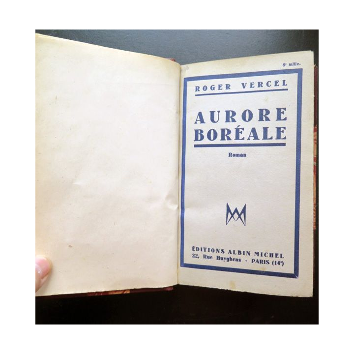 Aurore boréale de Roger Vercel éditions Albin Michel 1947 relié cuir