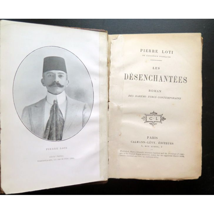 Les désenchantées par Pierre Loti Calmann-Lévy éditeurs relié cuir 1906
