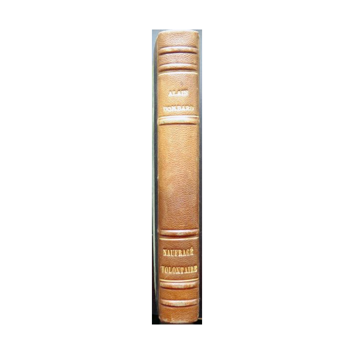 Naufragé volontaire de Alain Bombard dédicacé par l'auteur relié demi cuir 1953