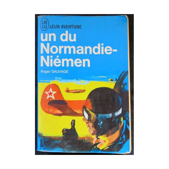 Un du Normandie-Niemen écrit par Roger Sauvage aux éditions J'ai Lu