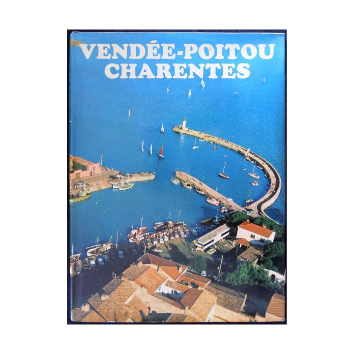 Vendée - Poitou Charentes textes de Jean Mathé aux éditions Minerva S.A Genève