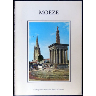 Moëze d'après les recherches de madame Yvette Vermorel édité par le comité des fêtes de Moëze