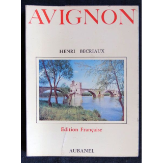 Avignon écrit par Henri Becriaux aux éditions Aubanel