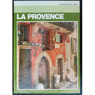 La Provence avec la collaboration de Paul Becquaire aux éditions Atlas Paris