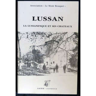 Lussan La Lussanenque et ses châteaux de l'Association Le Mont Bouquet Editions Lacour-Colporteur
