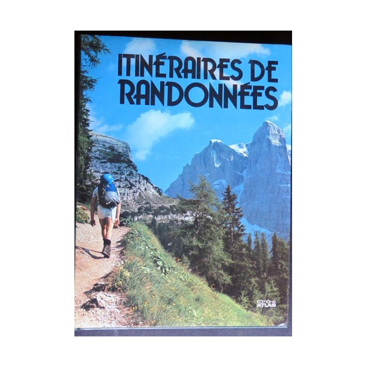 Itinéraires de randonnées en France éditions Atlas 
