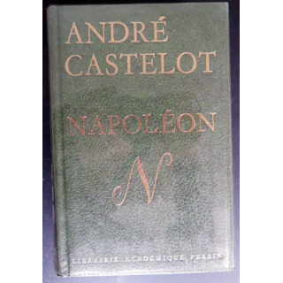 Napoléon d'André Castelot librairie académique Perrin 1968