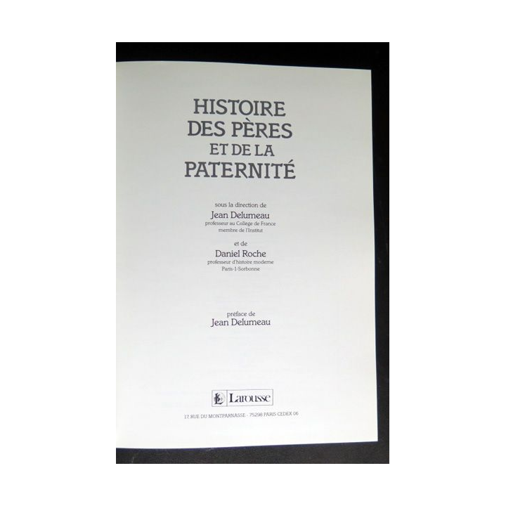 Histoire des Pères et de la Paternité de Jean Delumeau et Daniel Roche