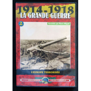 DVD : 1914 - 1918 La grande guerre N° 2. L'Europe terrorisée