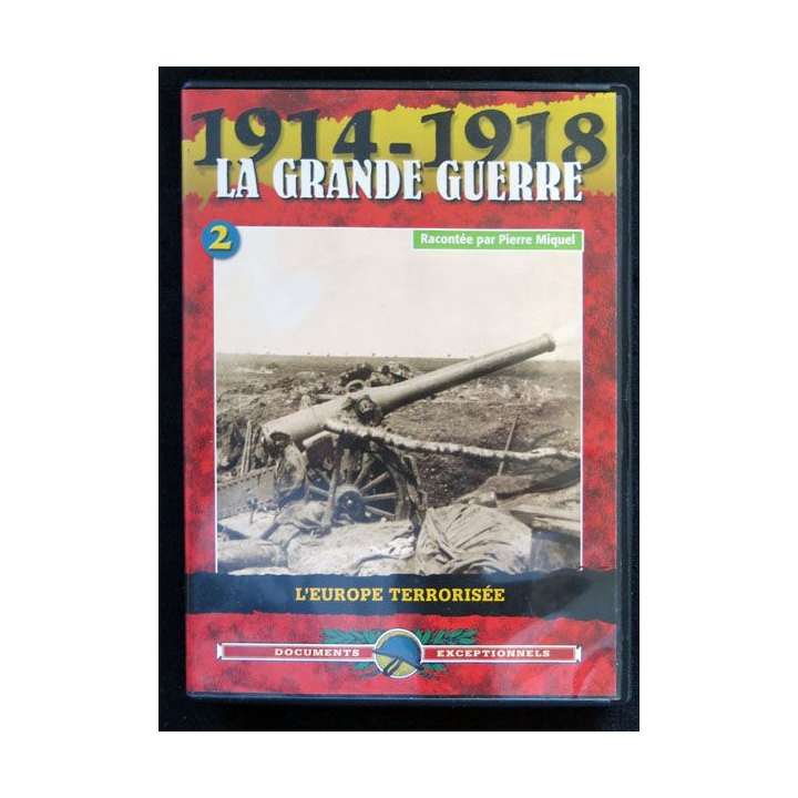 DVD : 1914 - 1918 La grande guerre N° 2. L'Europe terrorisée